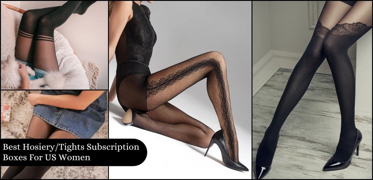 Best Hosiery/Tights Subscription Boxes For US Women