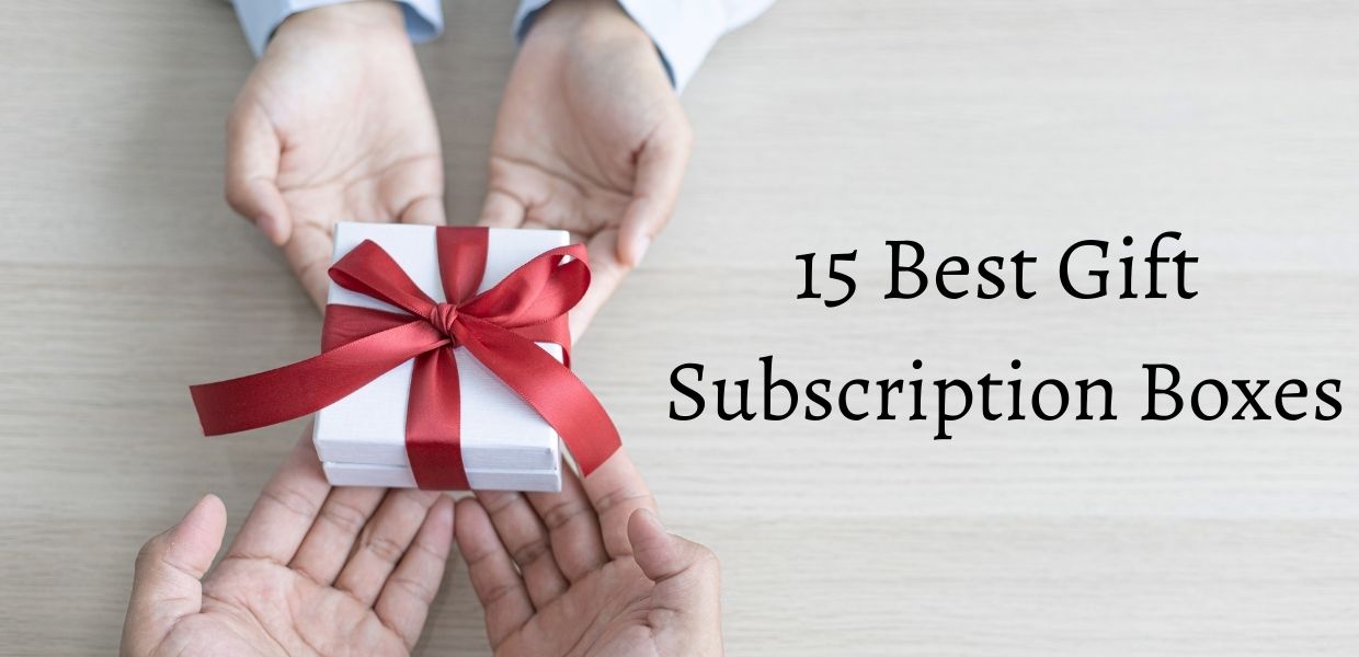 15 Best gift subscription boxes